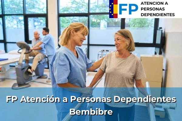 FP Atención a Personas en Situación de Dependencia en Bembibre