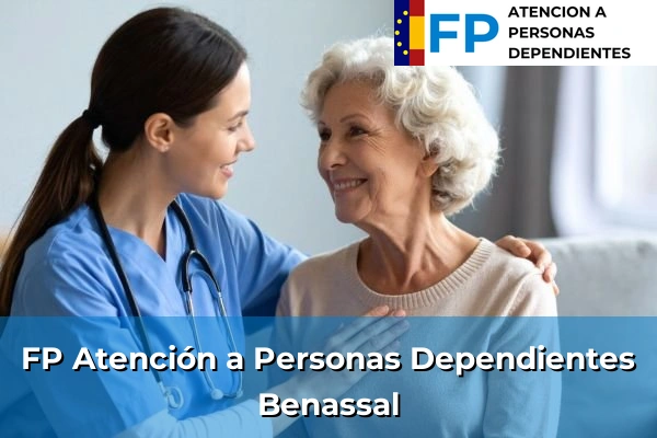 FP Atención a Personas en Situación de Dependencia en Benassal