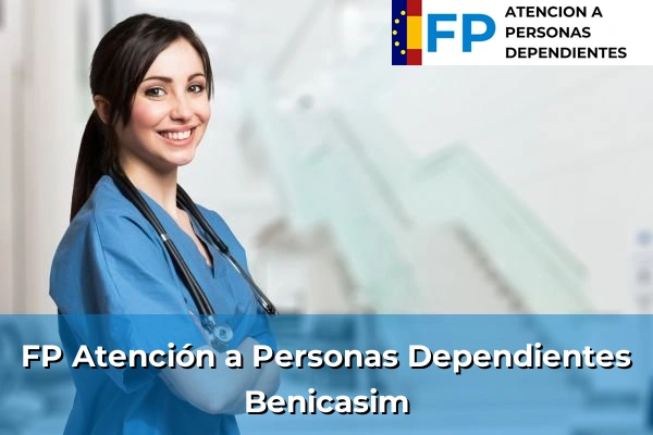 FP Atención a Personas en Situación de Dependencia en Benicasim