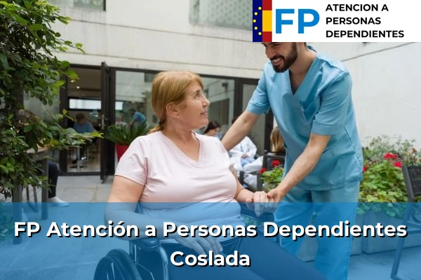 FP Atención a Personas en Situación de Dependencia en Coslada