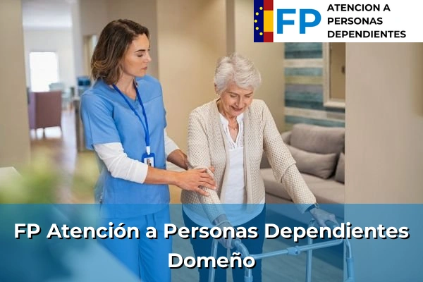 FP Atención a Personas en Situación de Dependencia en Domeño