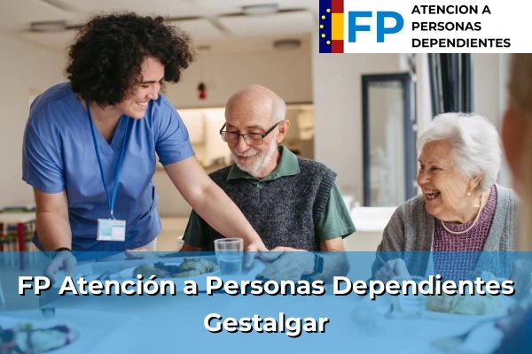 FP Atención a Personas en Situación de Dependencia en Gestalgar