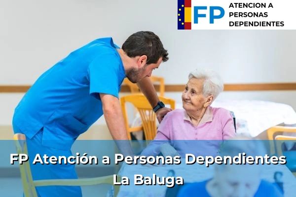 FP Atención a Personas en Situación de Dependencia en La Baluga