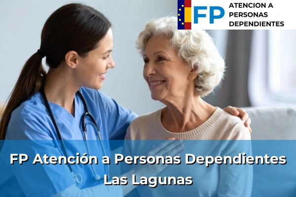 FP Atención a Personas en Situación de Dependencia en Las Lagunas