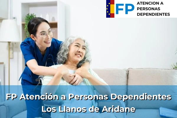 FP Atención a Personas en Situación de Dependencia en Los Llanos de Aridane