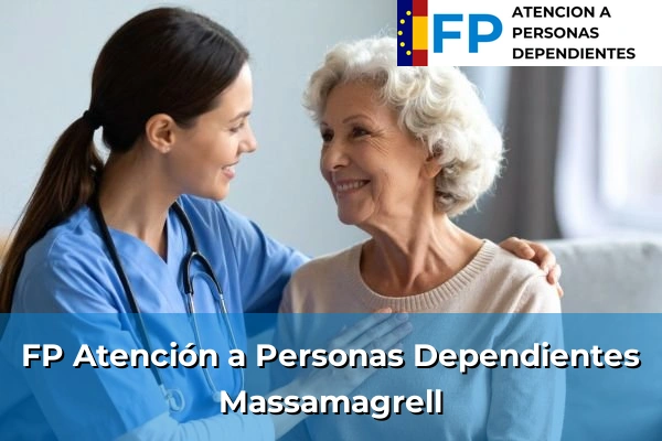 FP Atención a Personas en Situación de Dependencia en Massamagrell