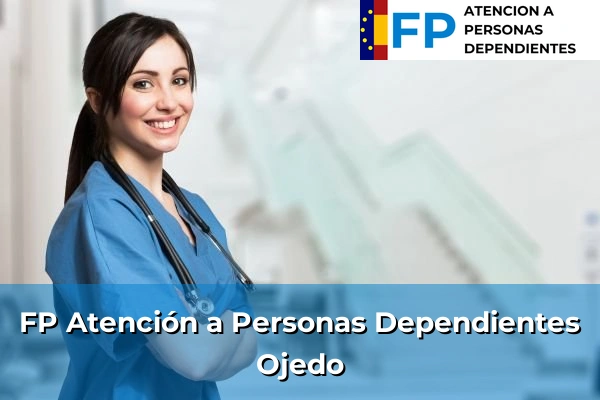 FP Atención a Personas en Situación de Dependencia en Cantabria 21 FP Atención a Personas en Situación de Dependencia en Ojedo