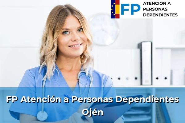 FP Atención a Personas en Situación de Dependencia en Ojén