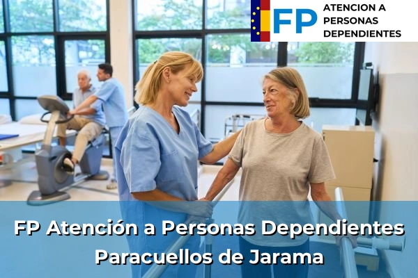 FP Atención a Personas en Situación de Dependencia en Paracuellos de Jarama