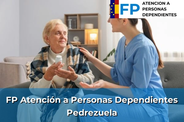 FP Atención a Personas en Situación de Dependencia en Pedrezuela