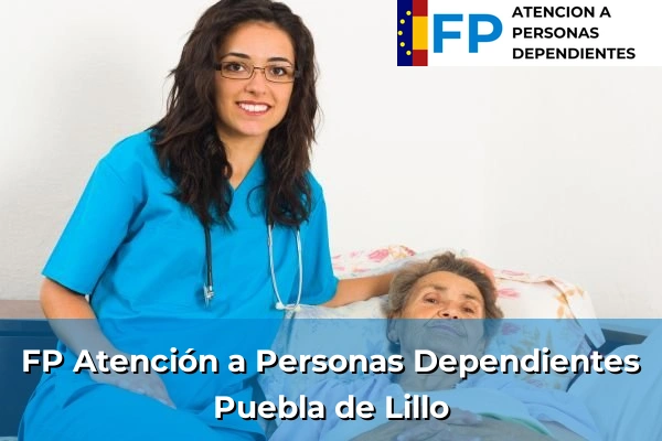 FP Atención a Personas en Situación de Dependencia en Puebla de Lillo