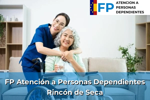 FP Atención a Personas en Situación de Dependencia en Murcia 17 FP Atención a Personas en Situación de Dependencia en Rincón de Seca